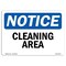 Signmission OSHA Notice, 3.5" Height, Cleaning Area Sign, 5" X 3.5", Landscape OS-NS-D-35-L-10644 - alternate 1